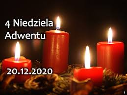 4 niedziela Adwentu - ogłoszenia 20. 12. 2020 r. 
